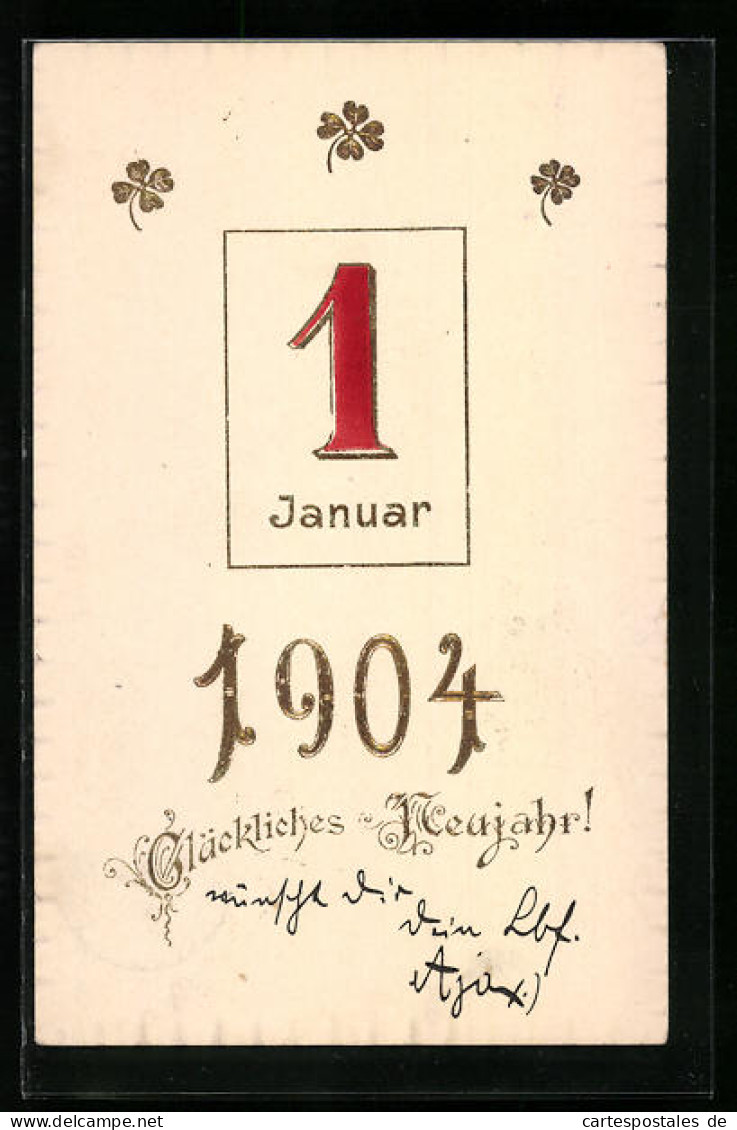 AK Jahreszahl 1904 Mit Kalenderblatt  - Altri & Non Classificati