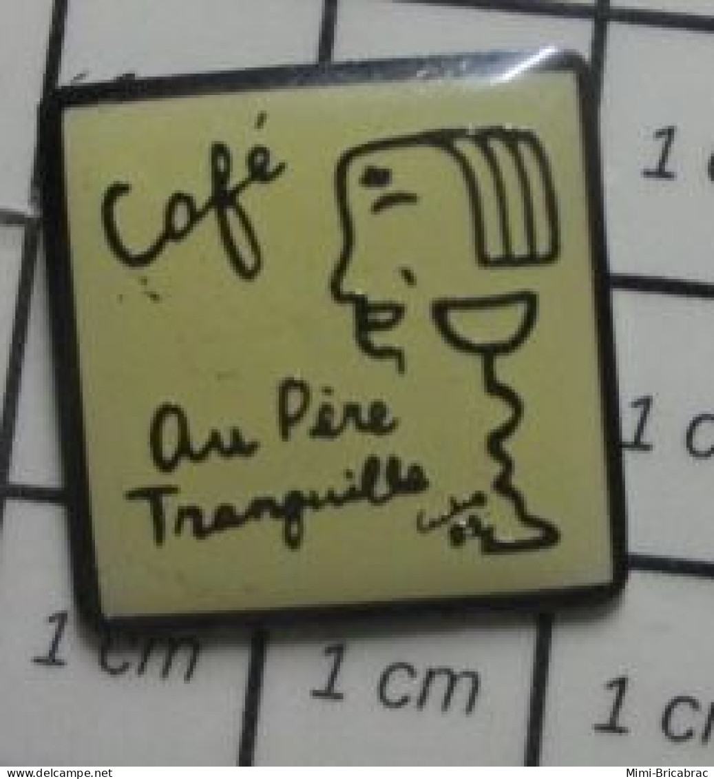 810E Pin's Pins / Beau Et Rare / BOISSONS / CAFE AU PERE TRANQUILLE - Boissons