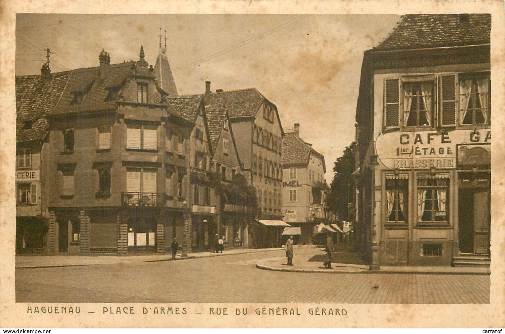 HAGUENAU .  Place D'Armes . Rue Du Général Gérard . - Haguenau