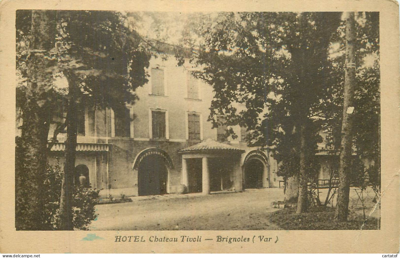 BRIGNOLES .  HOTEL  Château Tivoli .  - Brignoles