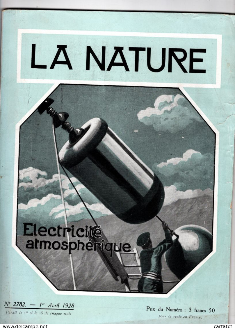 Revue LA NATURE N°2782 1er Avril 1928 .  Electricite Athmosphérique - 1900 - 1949