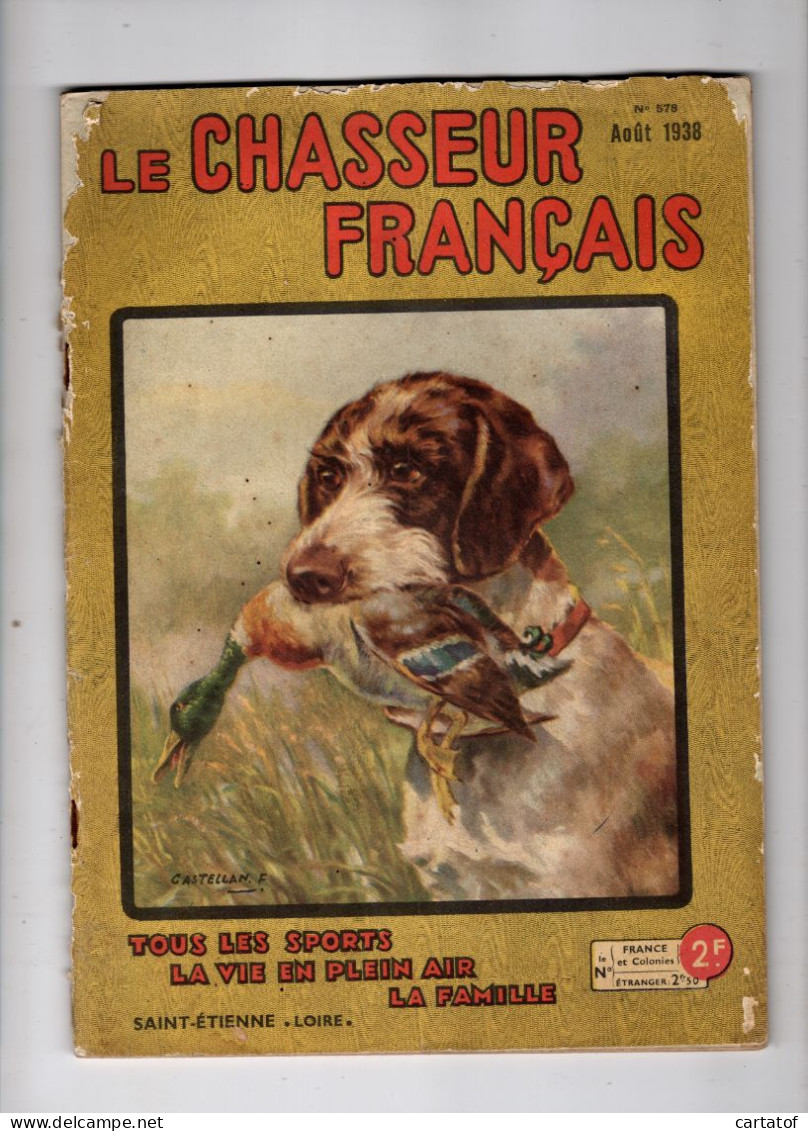LE CHASSEUR Français N° 578 Aout 1938 - Caza/Pezca