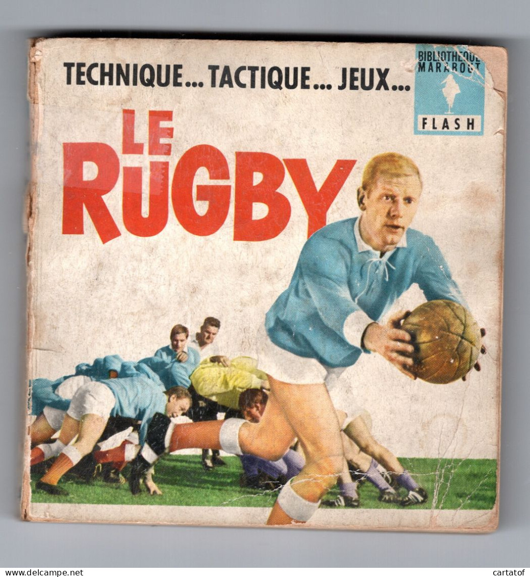 LE RUGBY . Technique Tactique Jeux Par MARABOUT FLASH En 1964 - Sport
