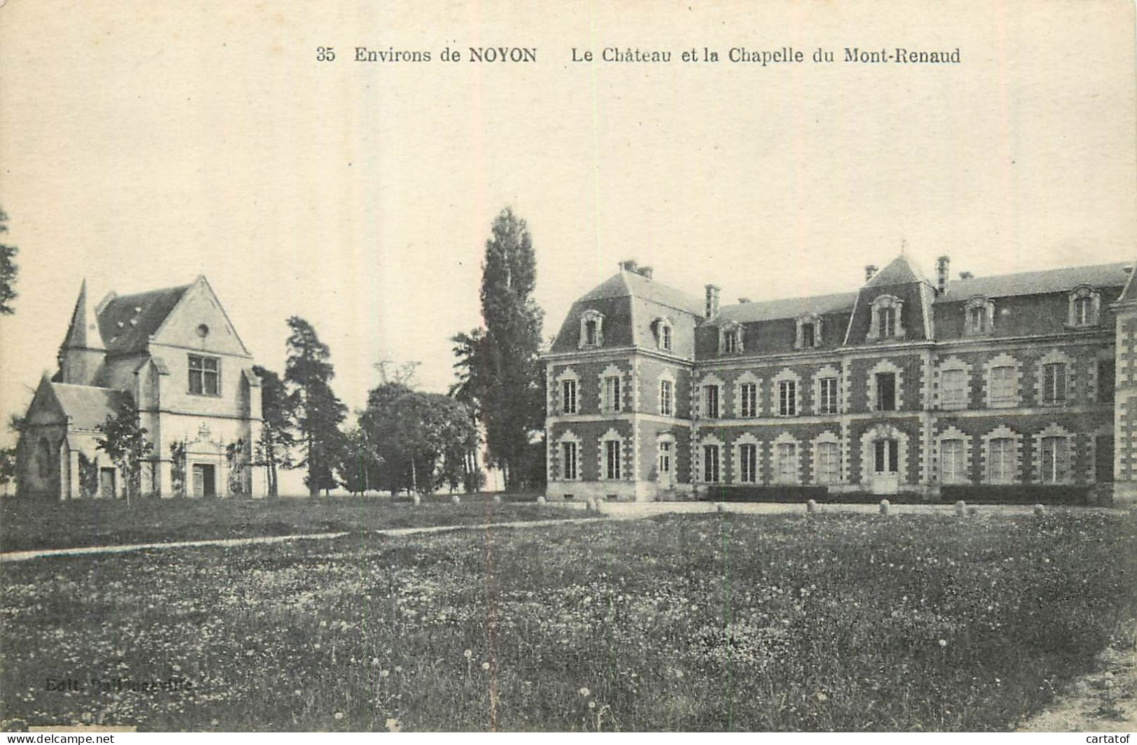 NOYON .  Château Et Chapelle Du Mont Renaud - Noyon