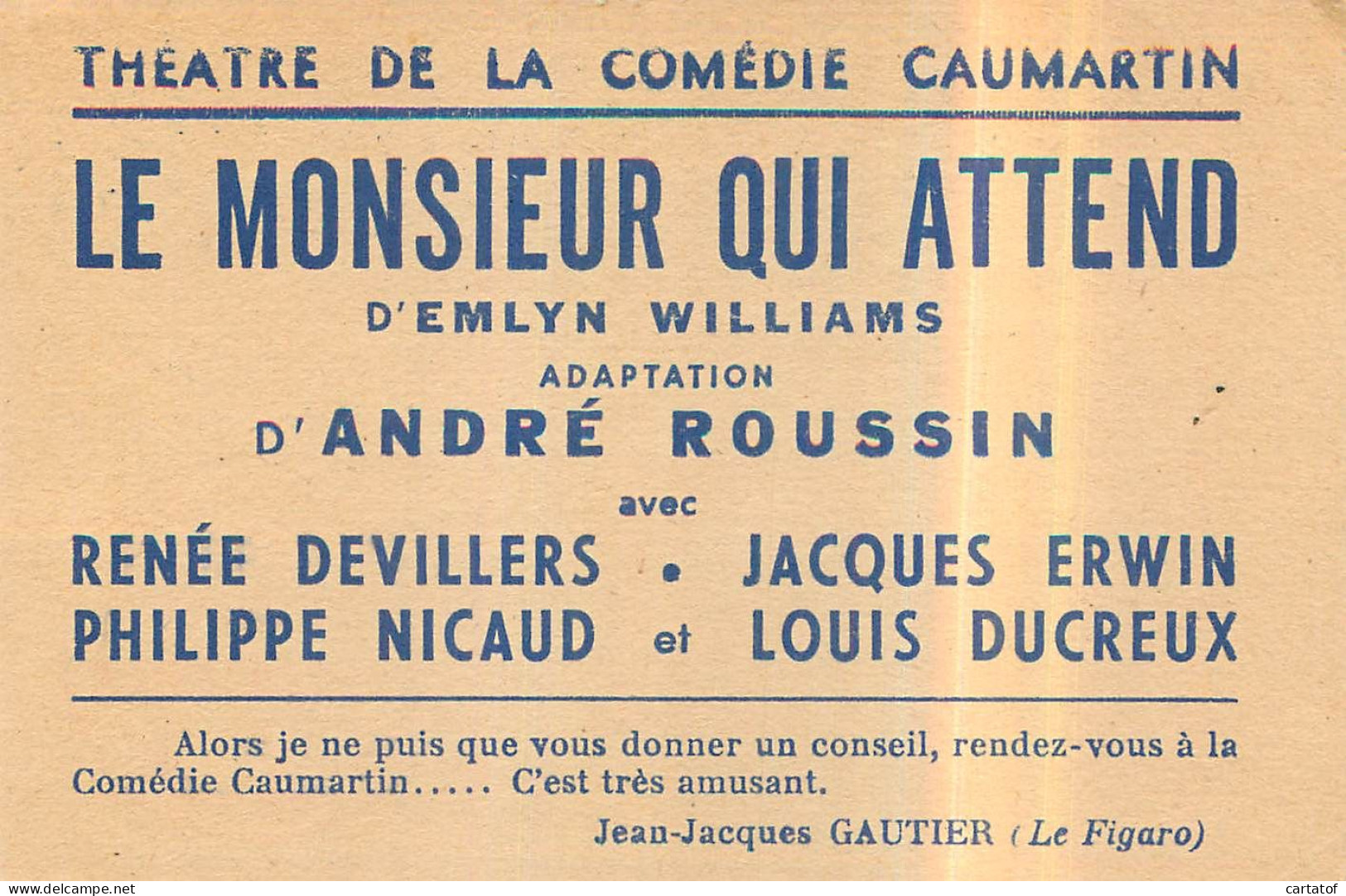 LE MONSIEUR QUI ATTEND . Théatre De La COMEDIE CAUMARTIN . André Roussin . Billet CLUB Des PECTATEURS - Tickets - Entradas