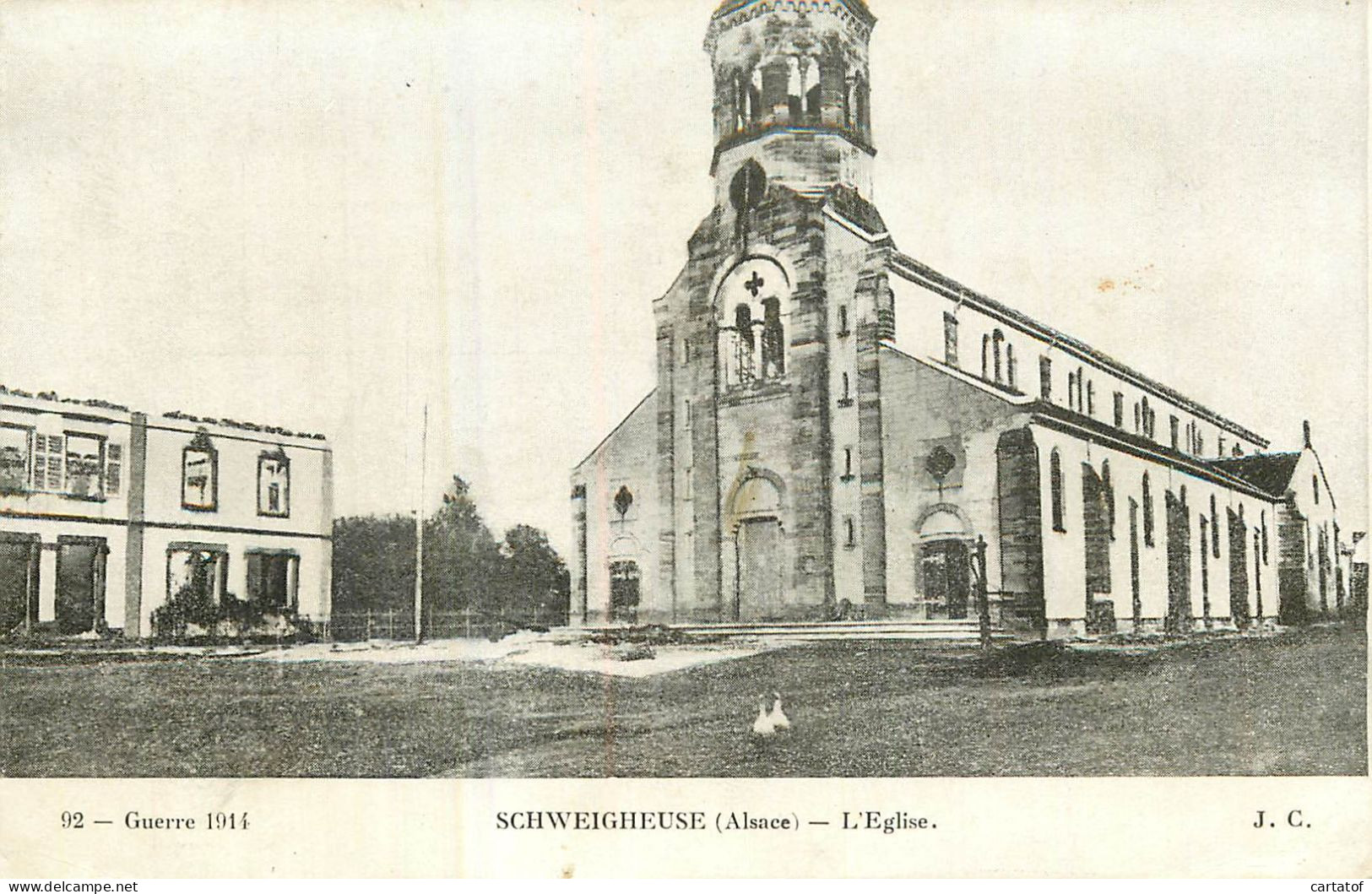 SCHWEIGHEUSE . L'Eglise . Guerre 1914 - Sonstige & Ohne Zuordnung