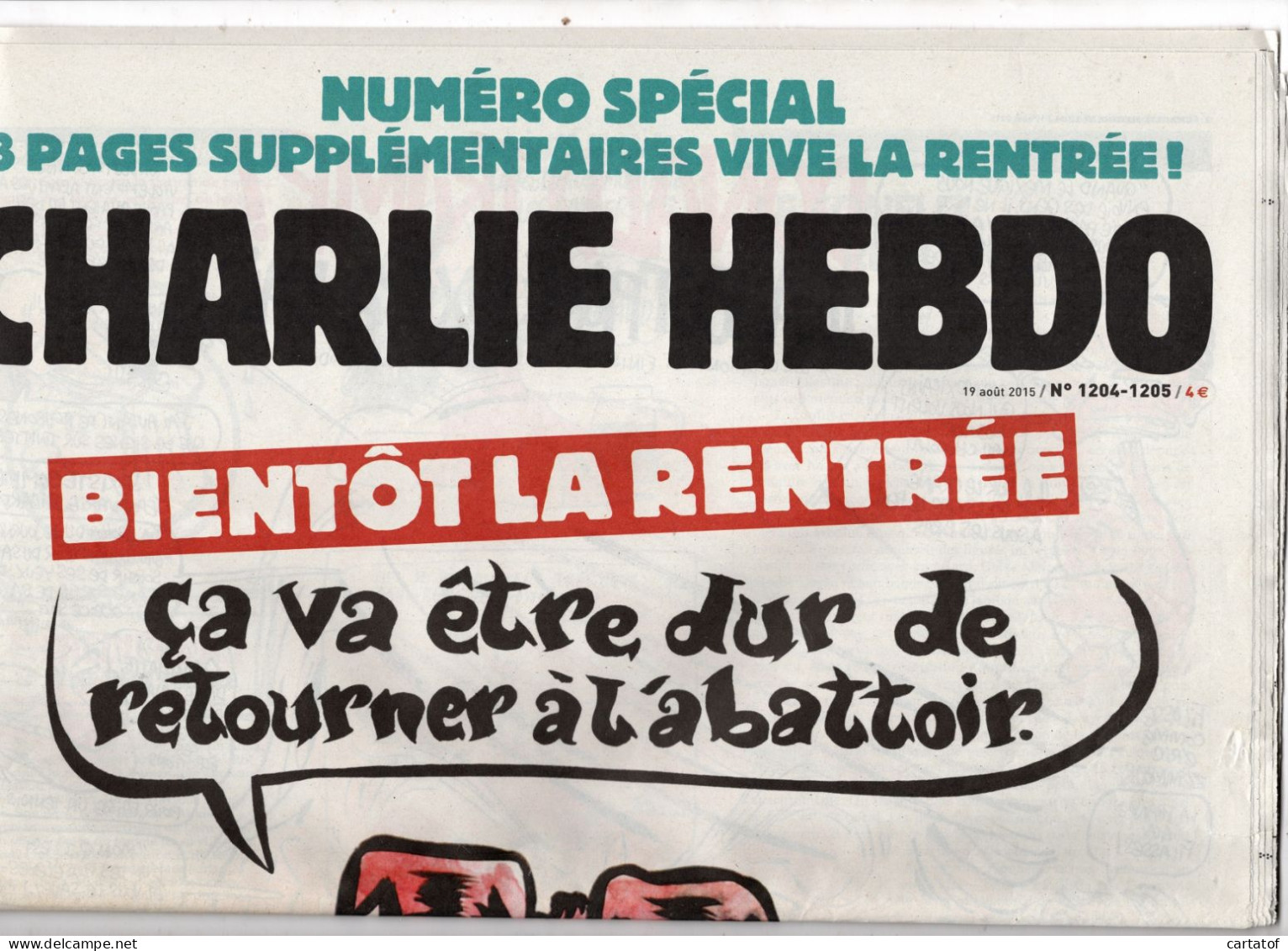 CHARLIE HEBDO N° 1204 - 1205 . Numéro Spécial Aout 2015 - Humour