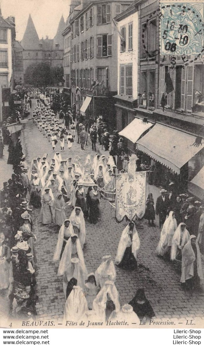 (1906) Fêtes De Jeanne Hachette - La Procession De L'ASSAUT - Éditions LL N°4 - Marque Postale Ambulant De Nuit - Beauvais