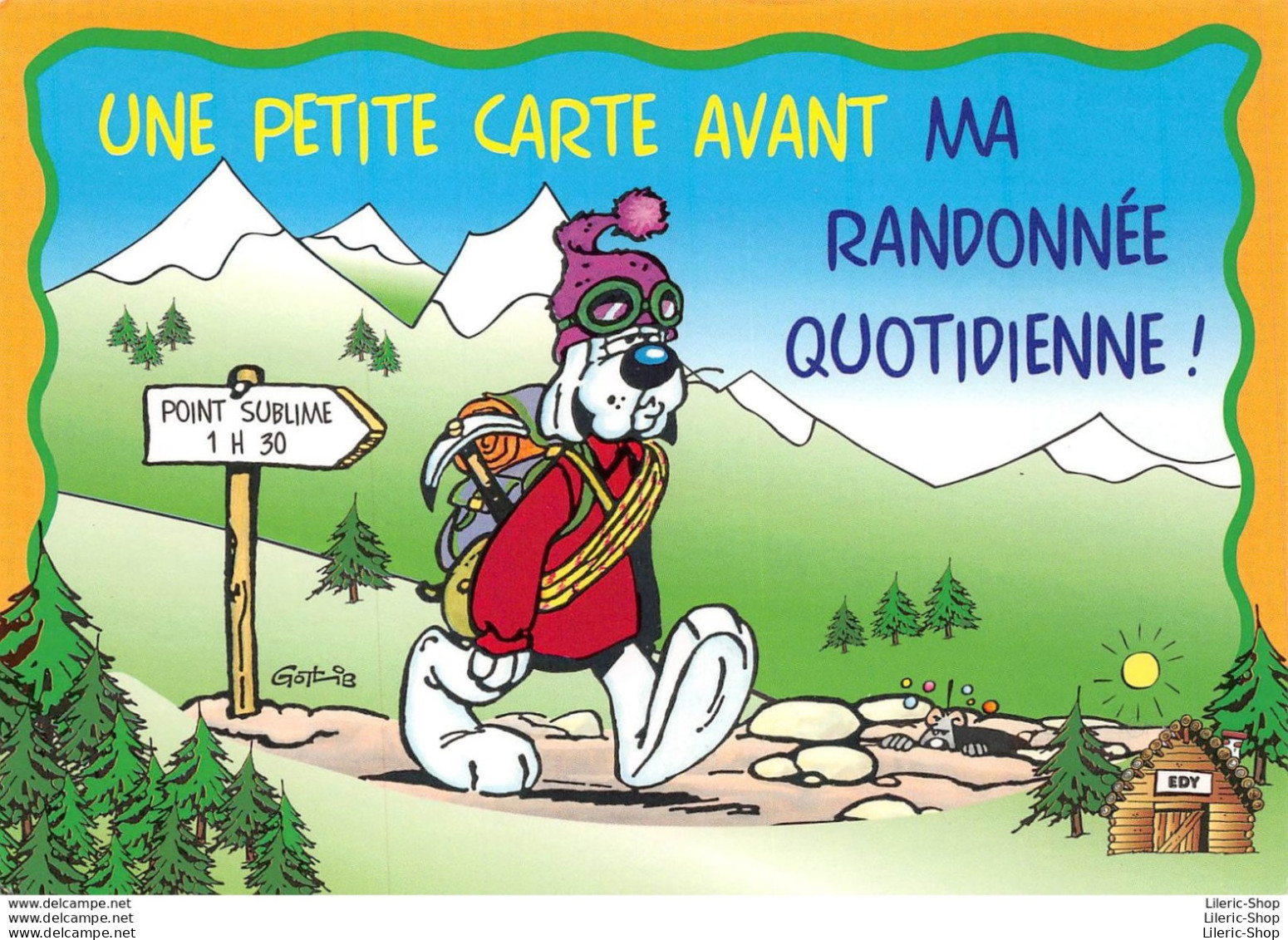 BD►CPM►1998►GAI-LURON►GOTLIB►FLUIDE GLACIAL►UNE PETITE CARTE AVANT MA RANDONNÉE QUOTIDIENNE - Comicfiguren