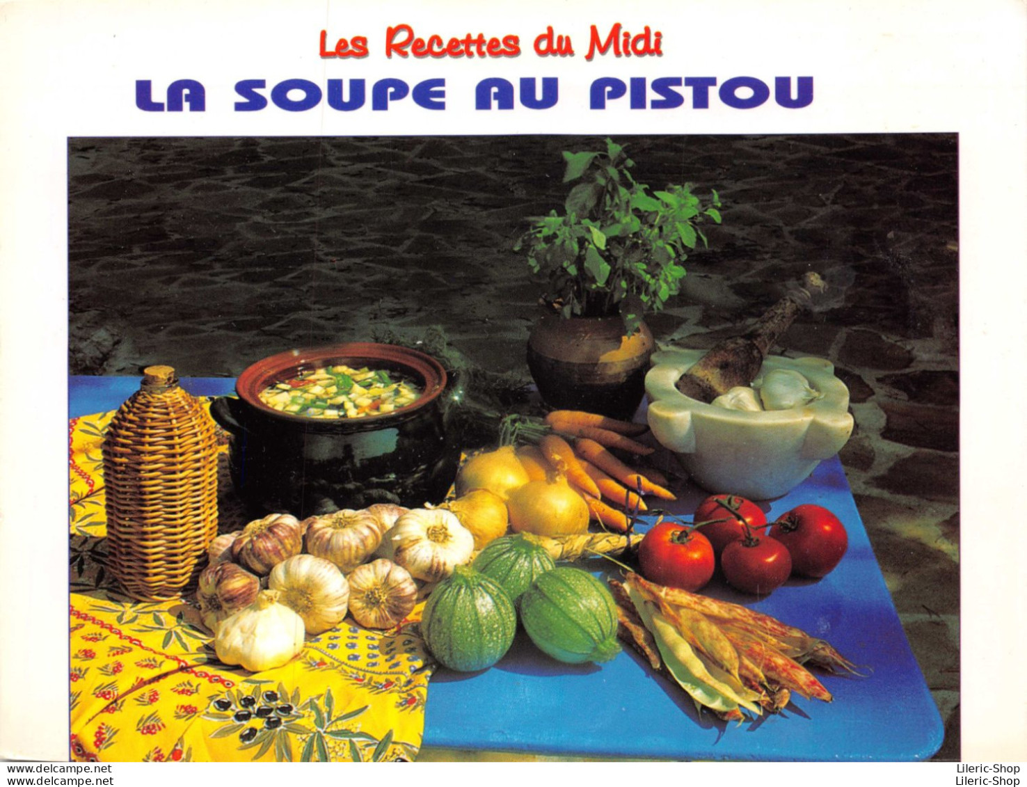 Recette De Cuisine - La Recette Du Midi - La Soupe Au Pistou Cpm GF - Recettes (cuisine)