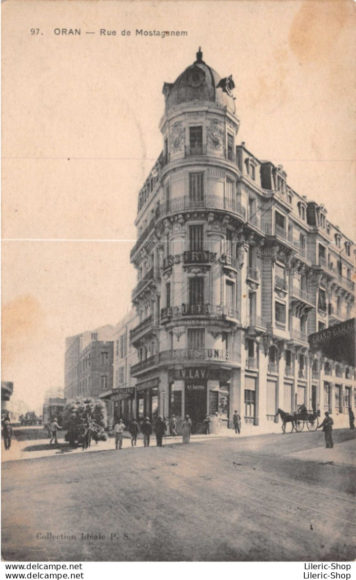 ALGERIE "97. ORAN - Rue De Mostaganem" - Collection Idéale PS Cpa ± 1910 - Mostaganem