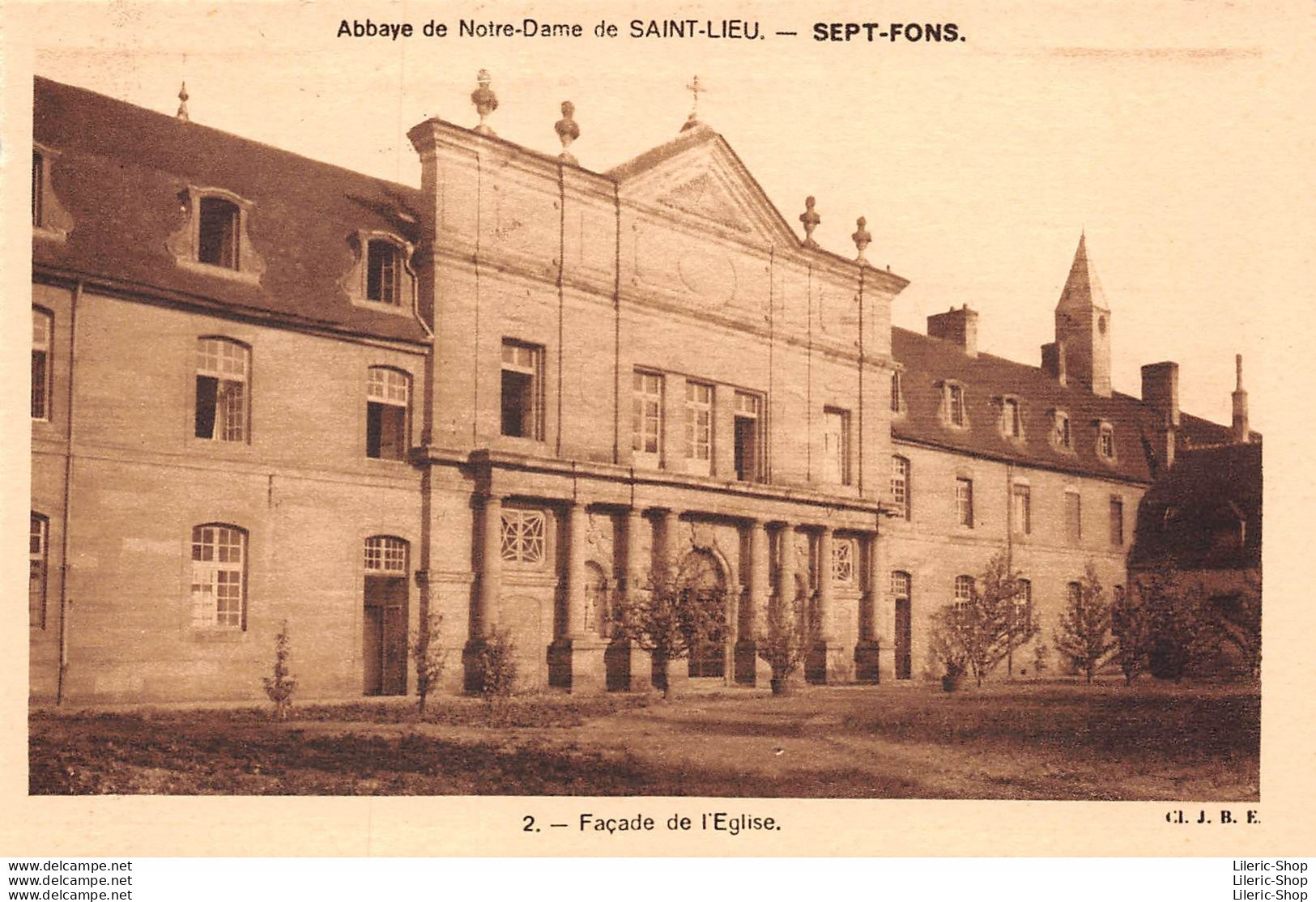 SEPT- FONS (03) - CPA ± 1950 - Abbaye De Notre Dame De Saint Lieu - Façade De L'Église - Cliché  J.B.E. N°2 - Autres & Non Classés