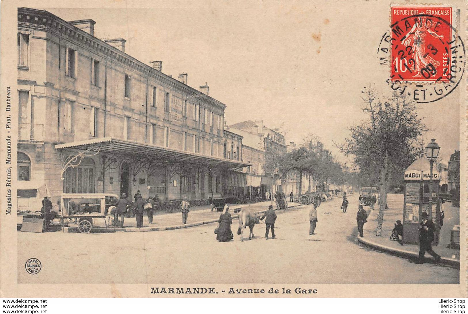 MARMANDE (47) CPA 1909 - Avenue De La Gare - Hôtel Des Messageries -. Éd. Magasins Réunis - Phot. BARBEAU - Marmande