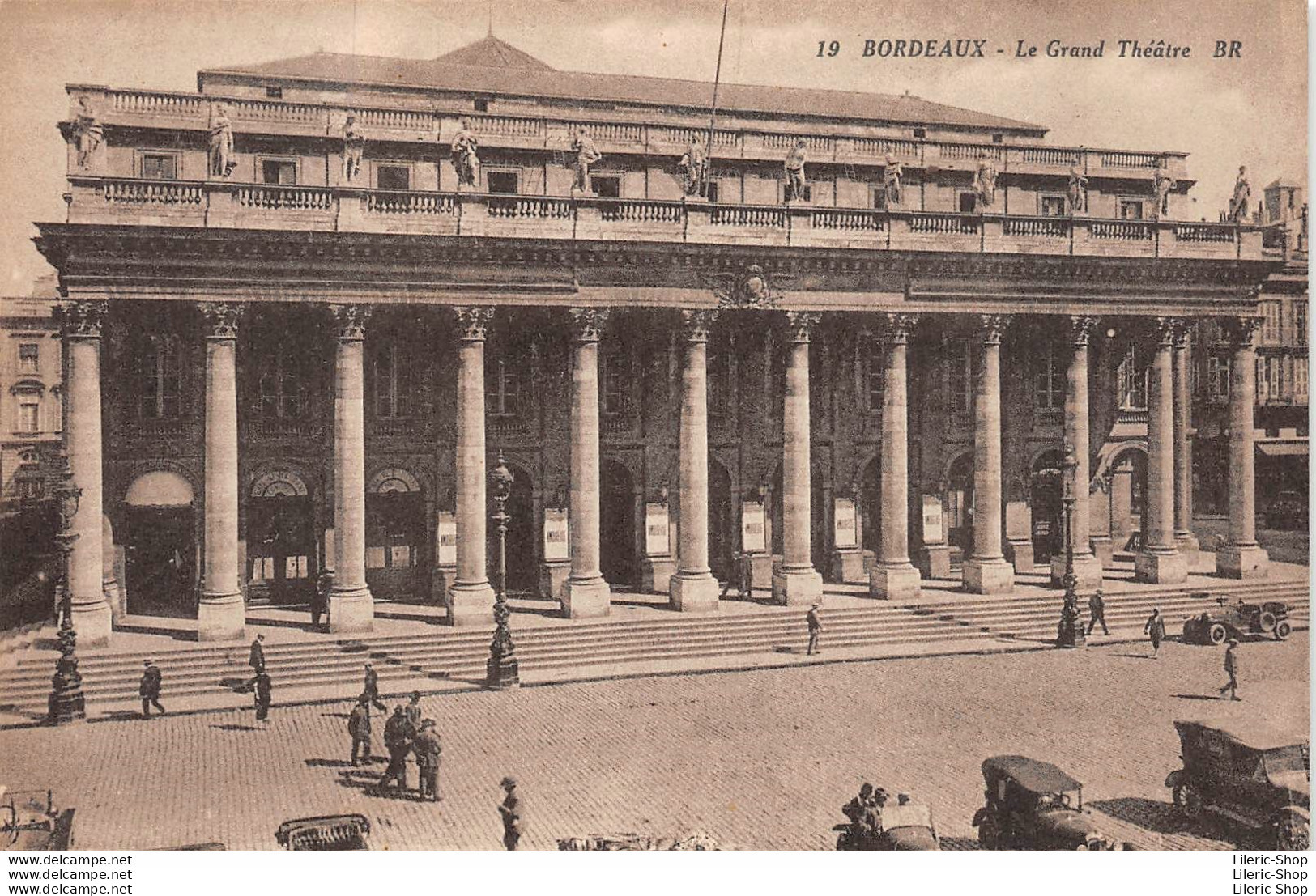 BORDEAUX (33) CPA 1931 - Le Grand Théâtre -- Éd. BR - Bordeaux