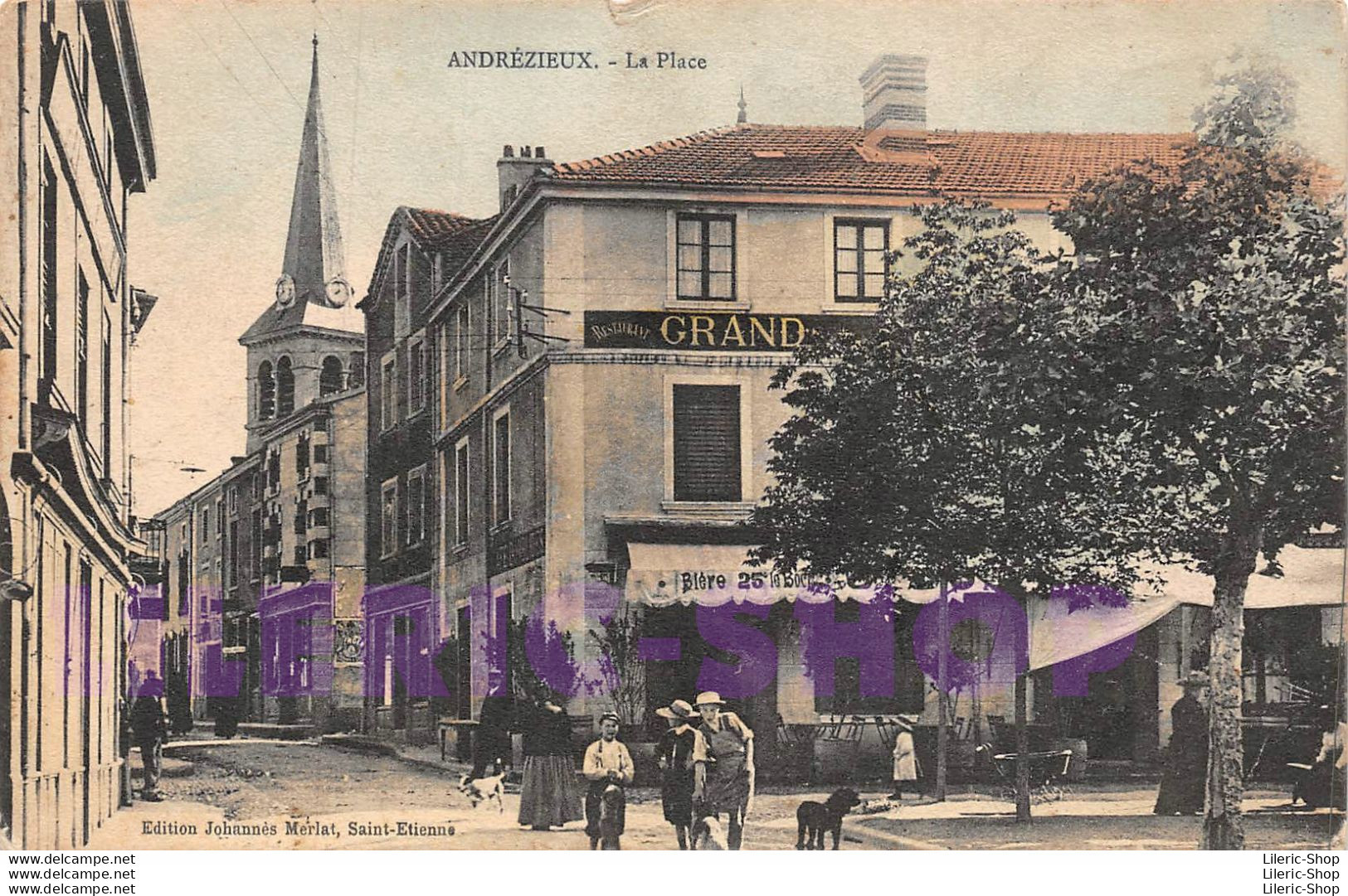 ANDRÉZIEUX (42) CPA 1906 -  La Place Et Le Bar-Restaurant GRAND - Éditions Johannès MERLAT - Andrézieux-Bouthéon