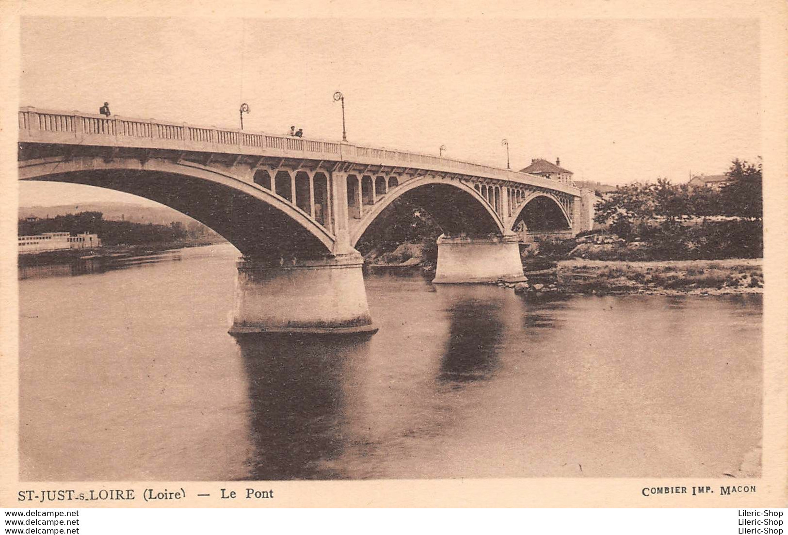SAINT-JUST-SUR-LOIRE  (42) Le Pont - COMBIER, Imp. Macon - Saint Just Saint Rambert