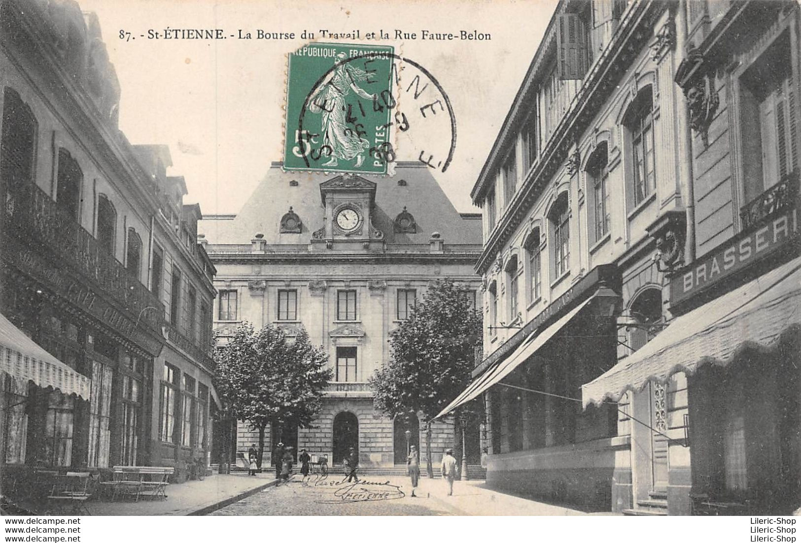 SAINT-ÉTIENNE (42) - La Bourse Du Travail Et La Rue Faure-Belon -  Café CHIRAT Et Brasserie  Éd. CLUZEL Jeune N°87 - Saint Etienne