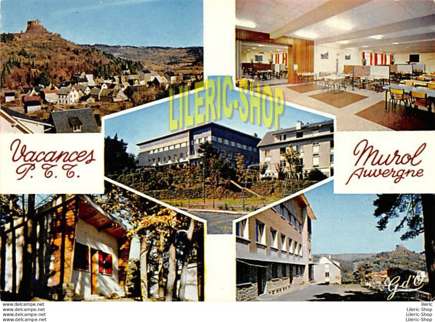 MUROL 63 Vacances P.T.T. Salle A Manger. Vue Sur Murol. Bâtiment Principal. L'un Des Bungalows. Terrasse Sud-est - Sonstige & Ohne Zuordnung