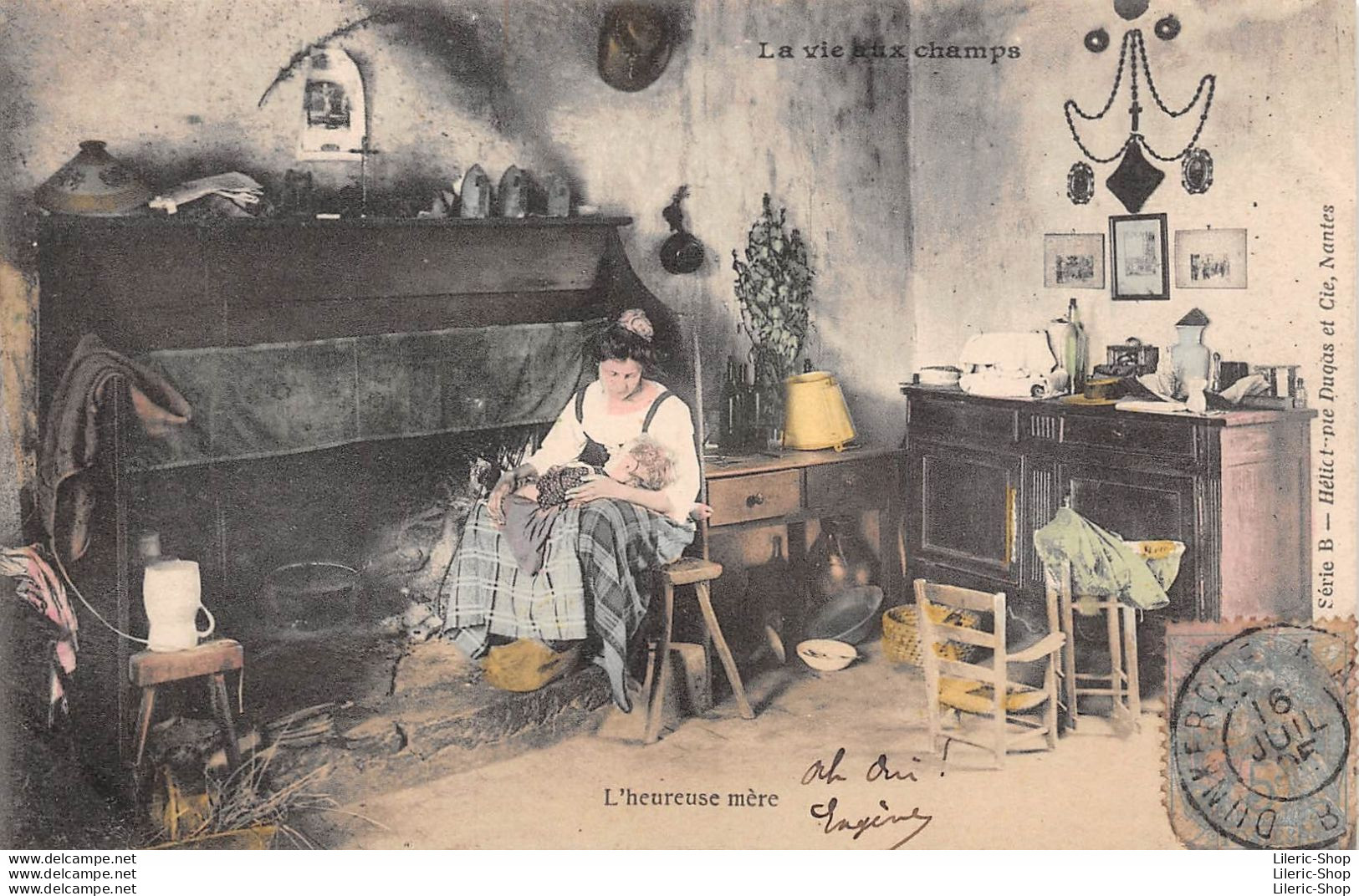 Cpa 1905 LA VIE AUX CHAMPS L'Heureuse Mère Fermière Intérieur De Ferme Rosaire ▬ Série B Dugas Et Cie - Farms