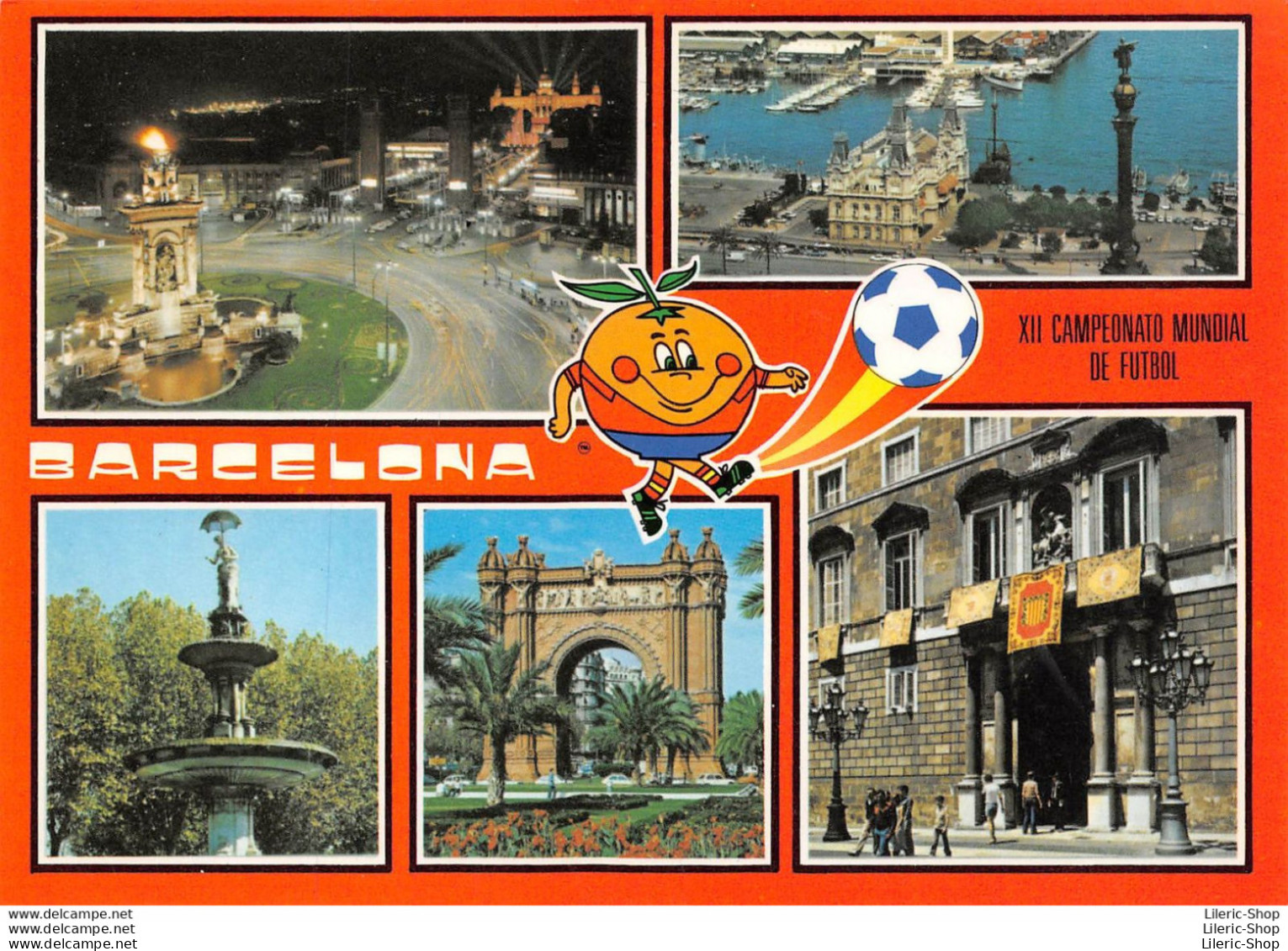 CPM BARCELONA 1982 XII CAMPEONATO MUNDIAL DE FUTBOL - COUPE DU MONDE  - MASCOTA NARANJITO - Soccer