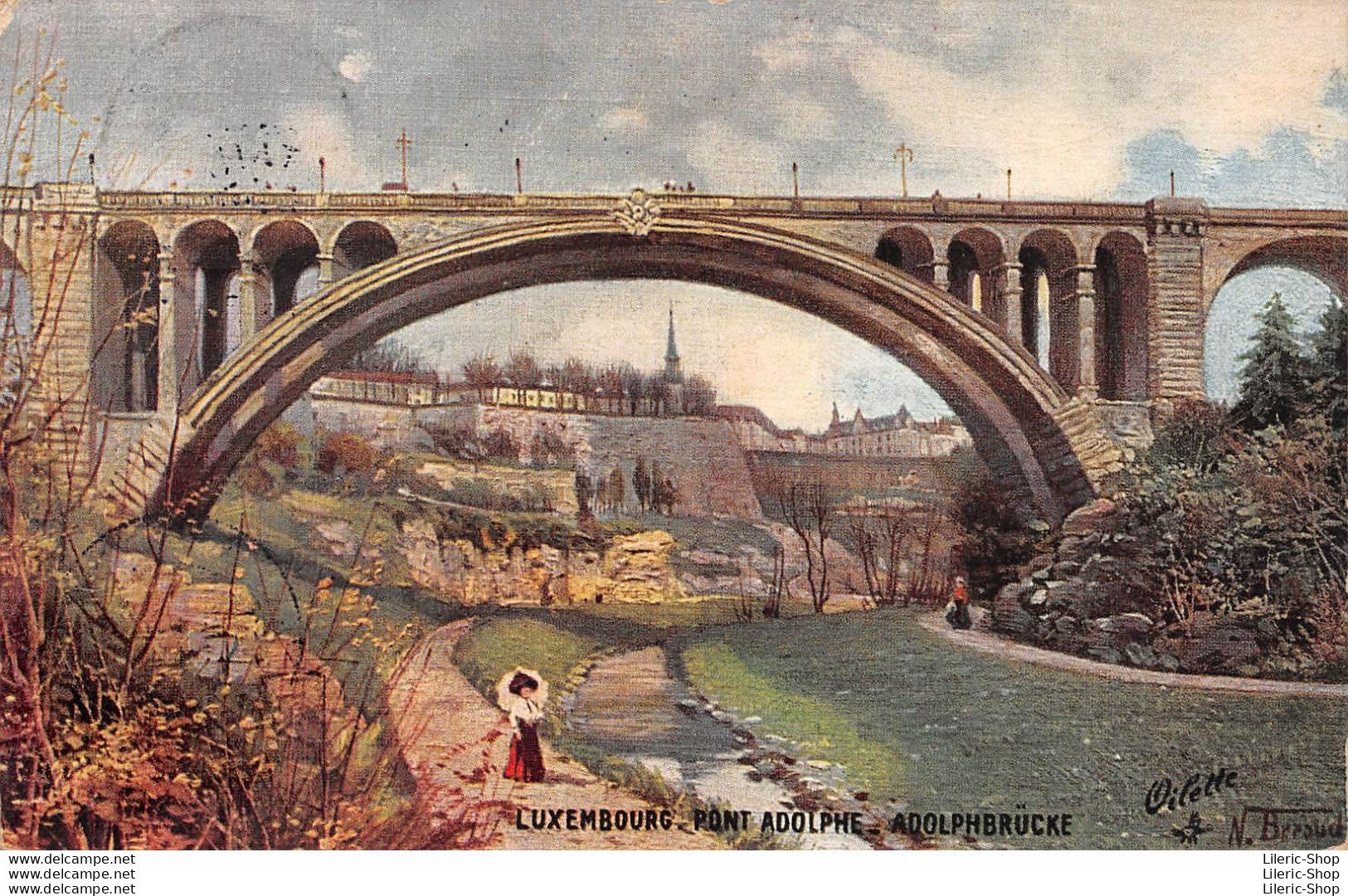 TUCK'S POSTKARTE - ILLUSTRATEUR.. N. BERAUD..N°737..OILETTE - LUXEMBOURG -  PONT ADOLPHE  ADOLPHBRÜCKE - Luxembourg - Ville