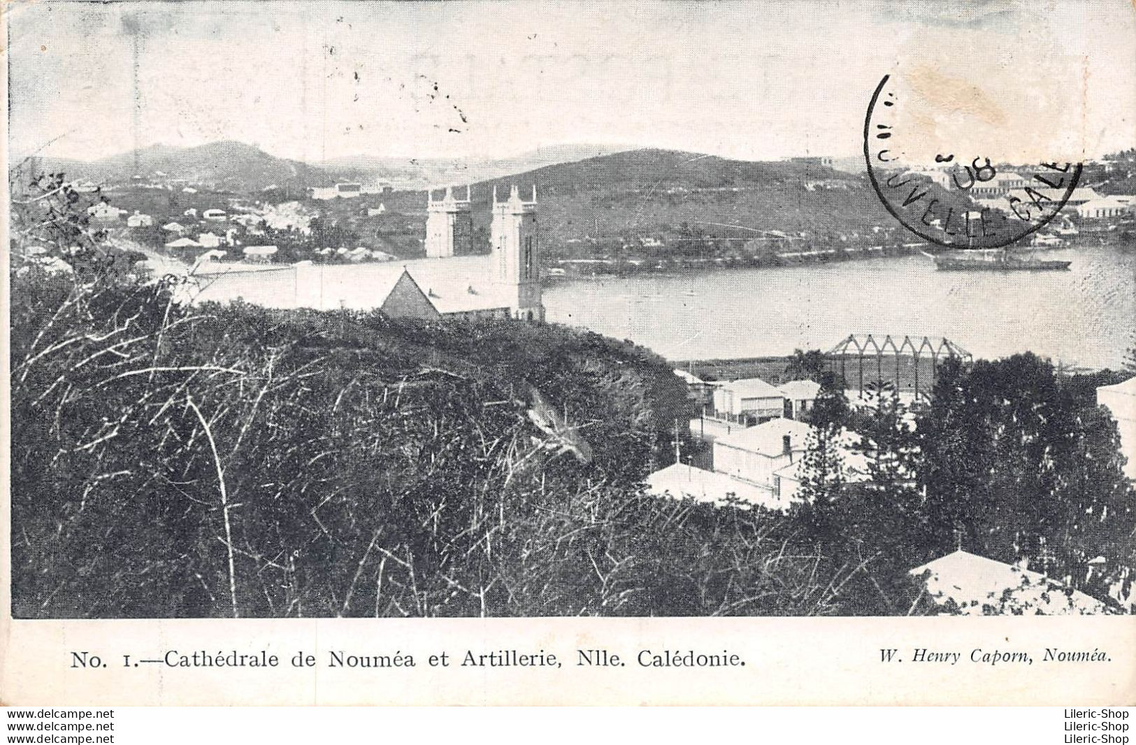 CPA 1908 - CATHEDRALE DE NOUMEA ET ARTILLERIE NOUVELLE CALEDONIE - Éd. W. Henry Caporn - Nuova Caledonia