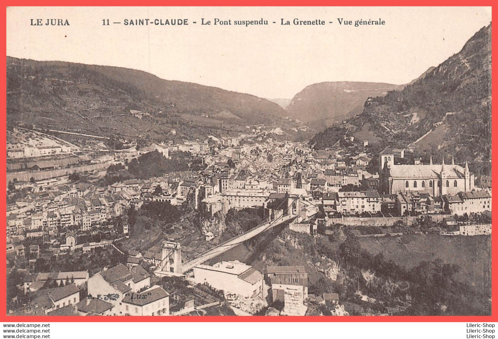 SAINT-CLAUDE (39) Cpa ±1920 - Le Pont Suspendu - La Grenette - Vue Générale - Saint Claude