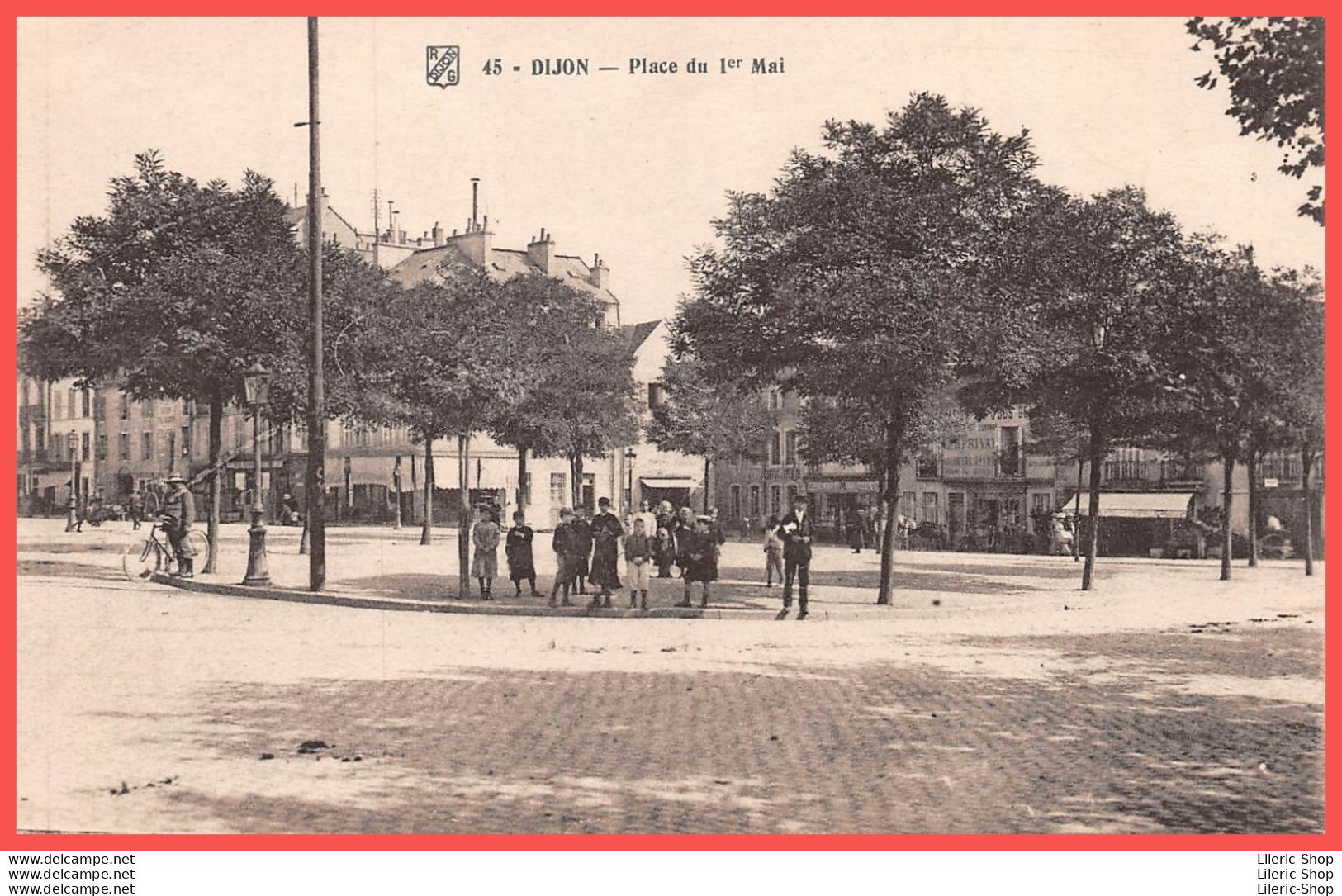 DIJON (21) - CPA ± 1910 - Place Du 1er Mai 1915 (avec Personnages) - Edition RG 45 - Dijon