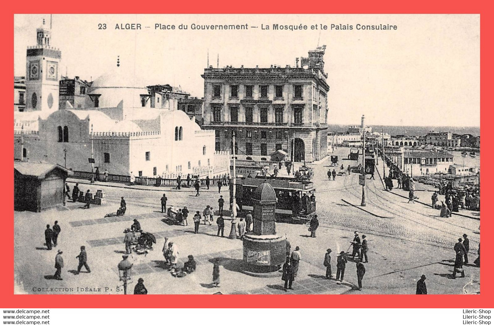 ALGER CPA ± 1930 Place Du Gouvernement - La Mosquée Et Le Palais Consulaire - Tramway - Collection Idéale N°23  - Algerien