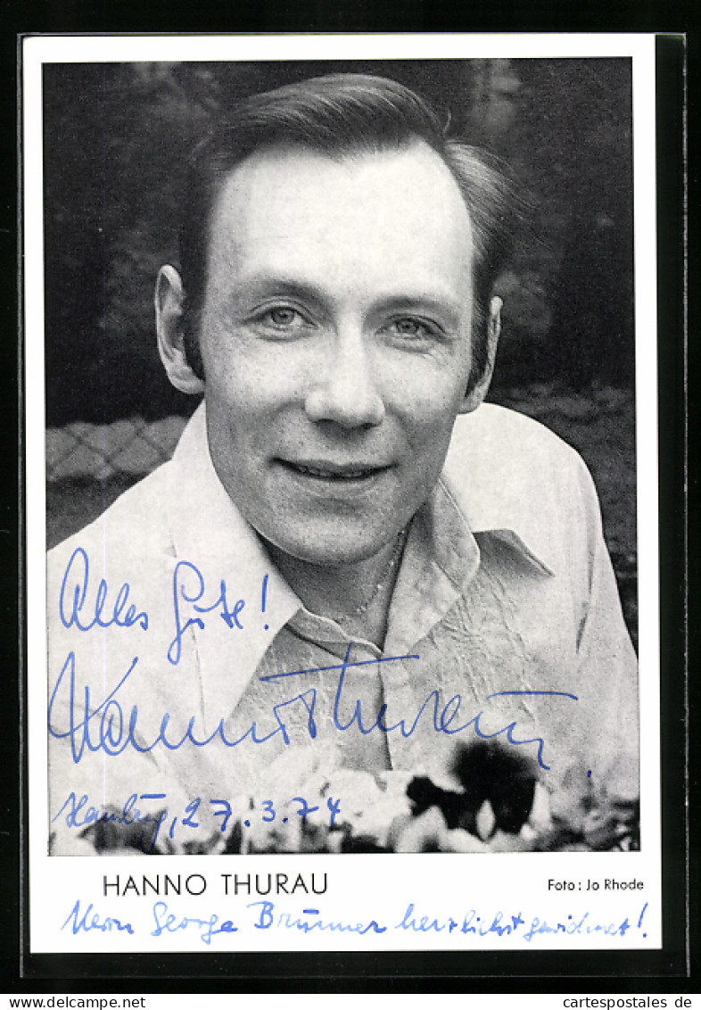 AK Schauspieler Hanno Thurau In Weissem Hemd, Mit Original Autograph  - Acteurs