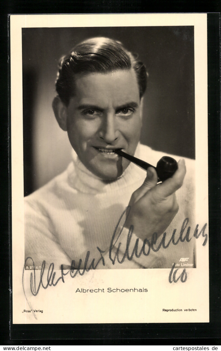 AK Schauspieler Albrecht Schoenhals Mit Pullover Und Pfeife, Original Autograph  - Attori