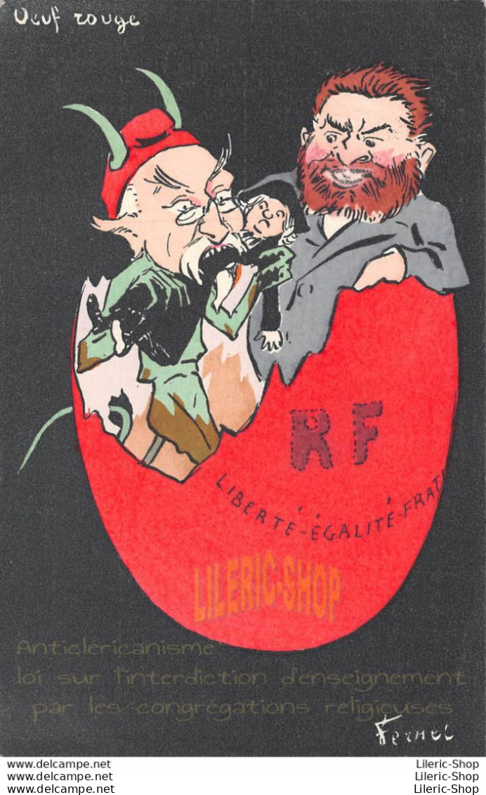Anticléricalisme Socialisme Humour Illustrateur Fernel - Œuf Rouge - Emile Combes Jean Jaurès - - Satirical