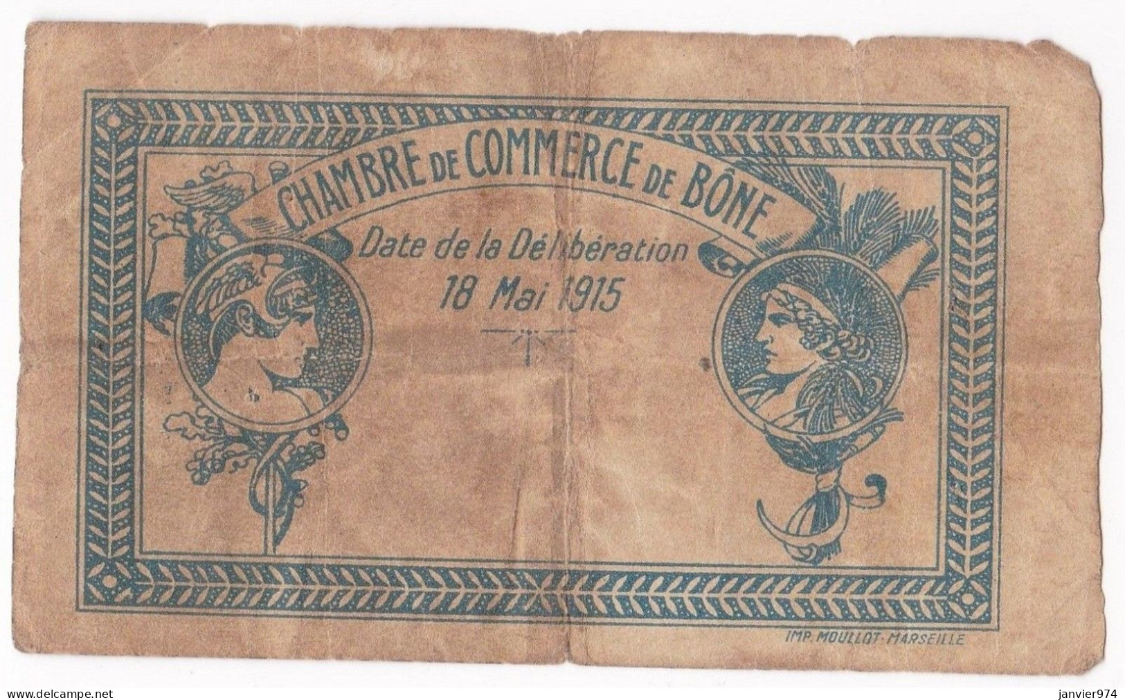 Algerie BONE . Chambre De Commerce . 1 Franc 18 Mai 1915 Serie D N° 64447, Billet Colonial Circulé - Algérie