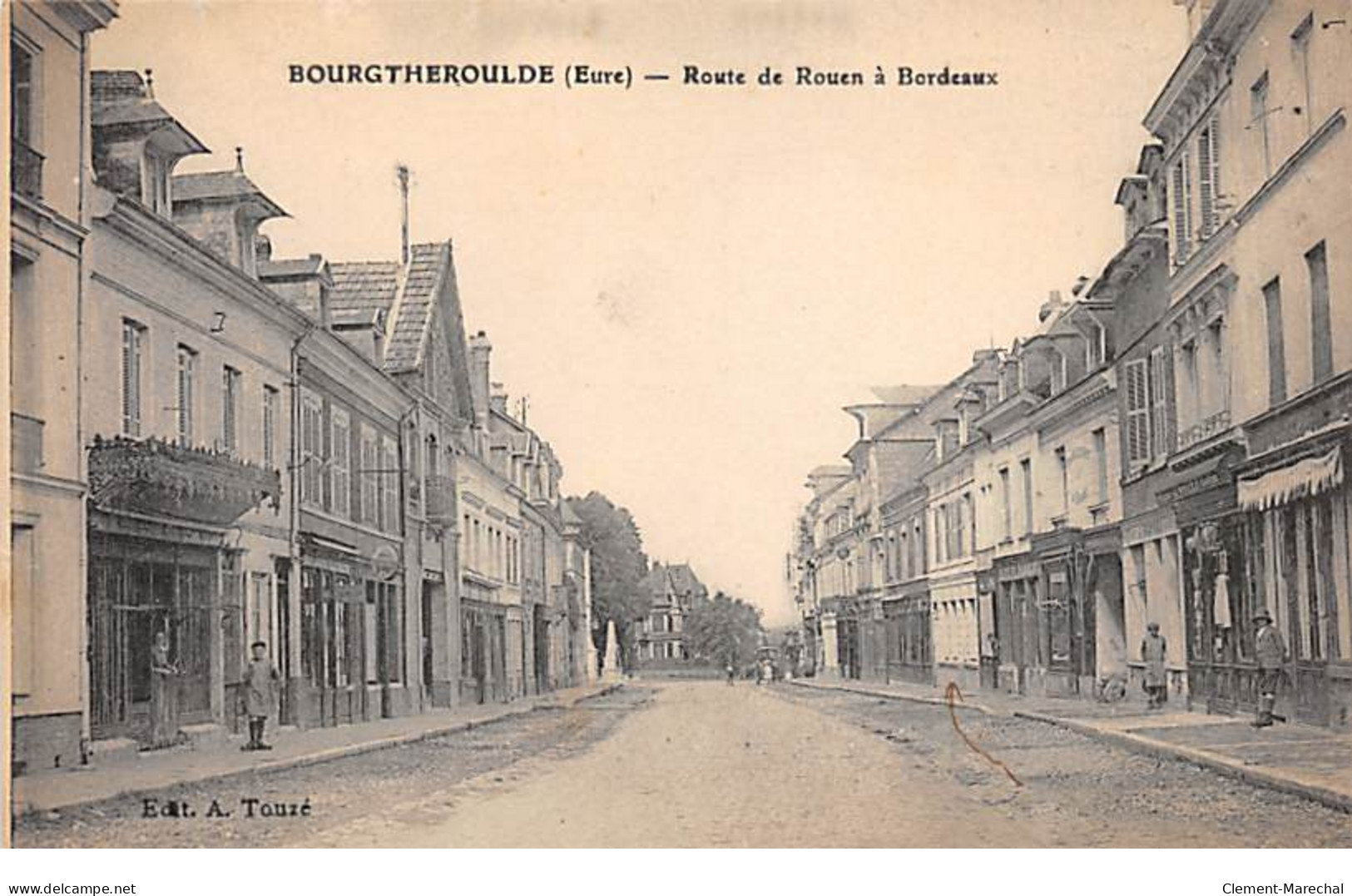BOURGTHEROULDE - Route De Rouen à Bordeaux - Très Bon état - Bourgtheroulde