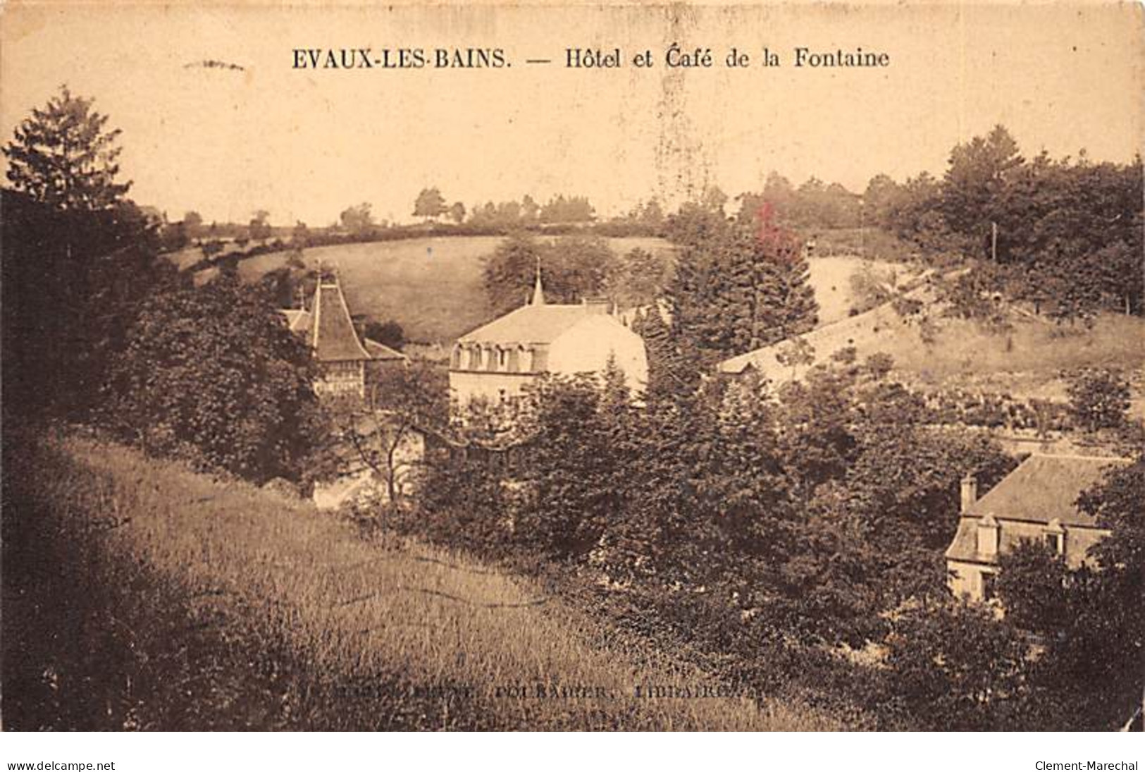 EVAUX LES BAINS - Hôtel Et Café De La Fontaine - Très Bon état - Evaux Les Bains