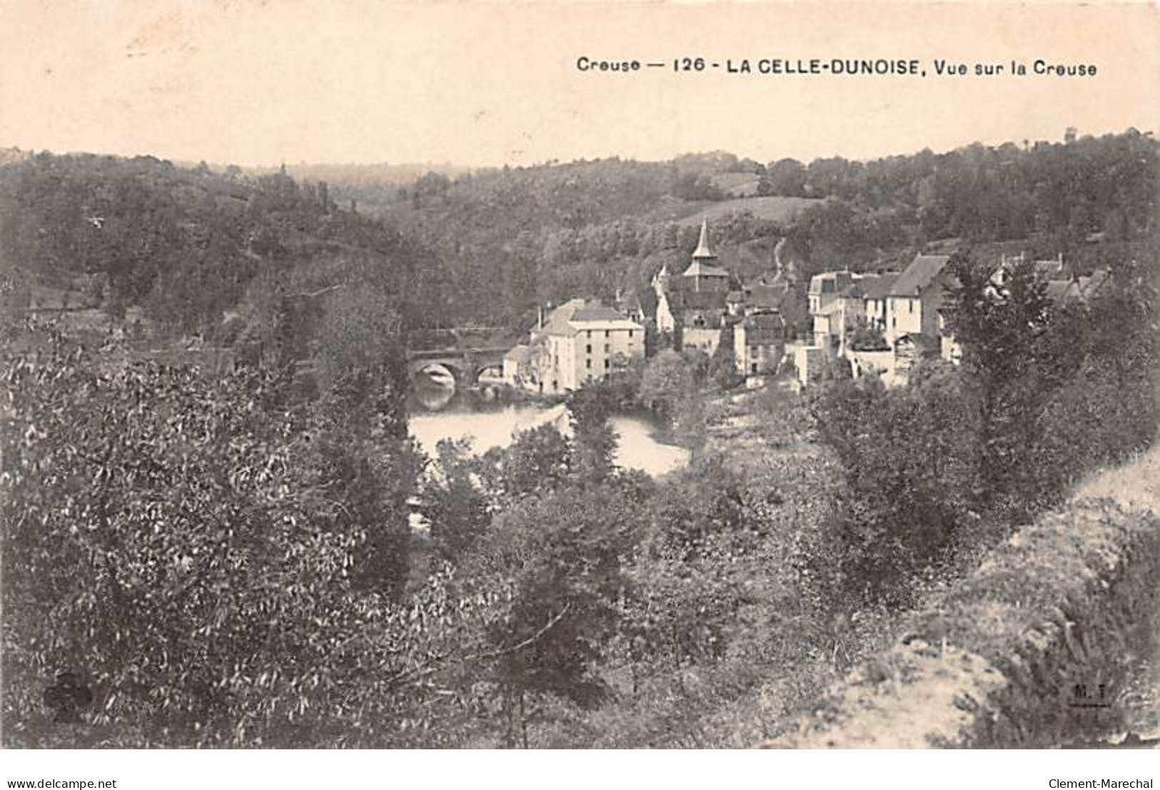 LA CELLE DUNOISE - Vue Sur La Creuse - Très Bon état - Sonstige & Ohne Zuordnung