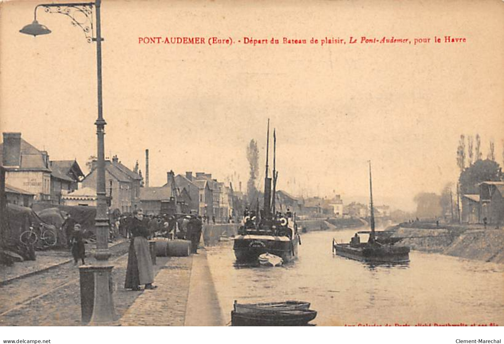 PONT AUDEMER - Départ Du Bateau De Plaisir, Le Pont Audemer, Pour Le Havre - Très Bon état - Pont Audemer