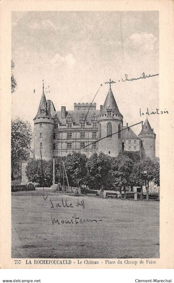 LA ROCHEFOUCAULD - Le Château - Place D Champ De Foire - Très Bon état - Autres & Non Classés