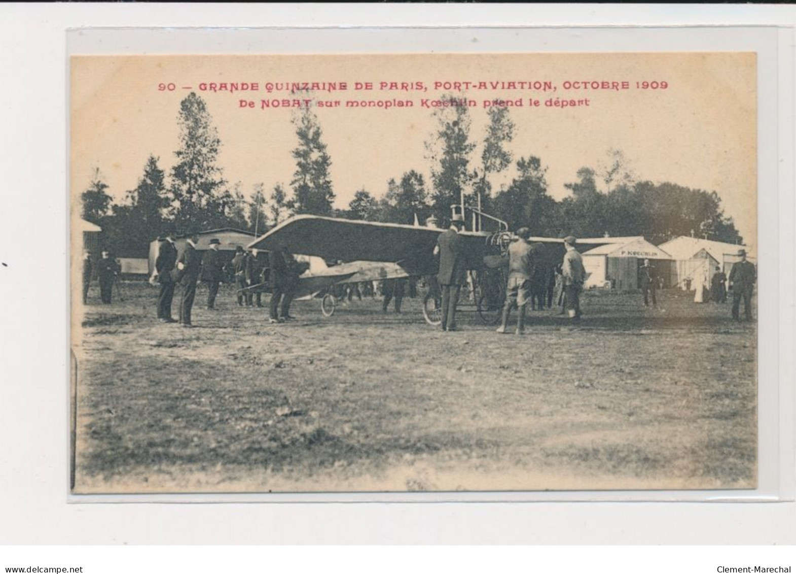 JUVISY - Port-Aviation - Grande Quinzaine De Paris 1909 - De Nobat Sur Monoplan Koechlin Prend Le Départ - Très Bon état - Juvisy-sur-Orge