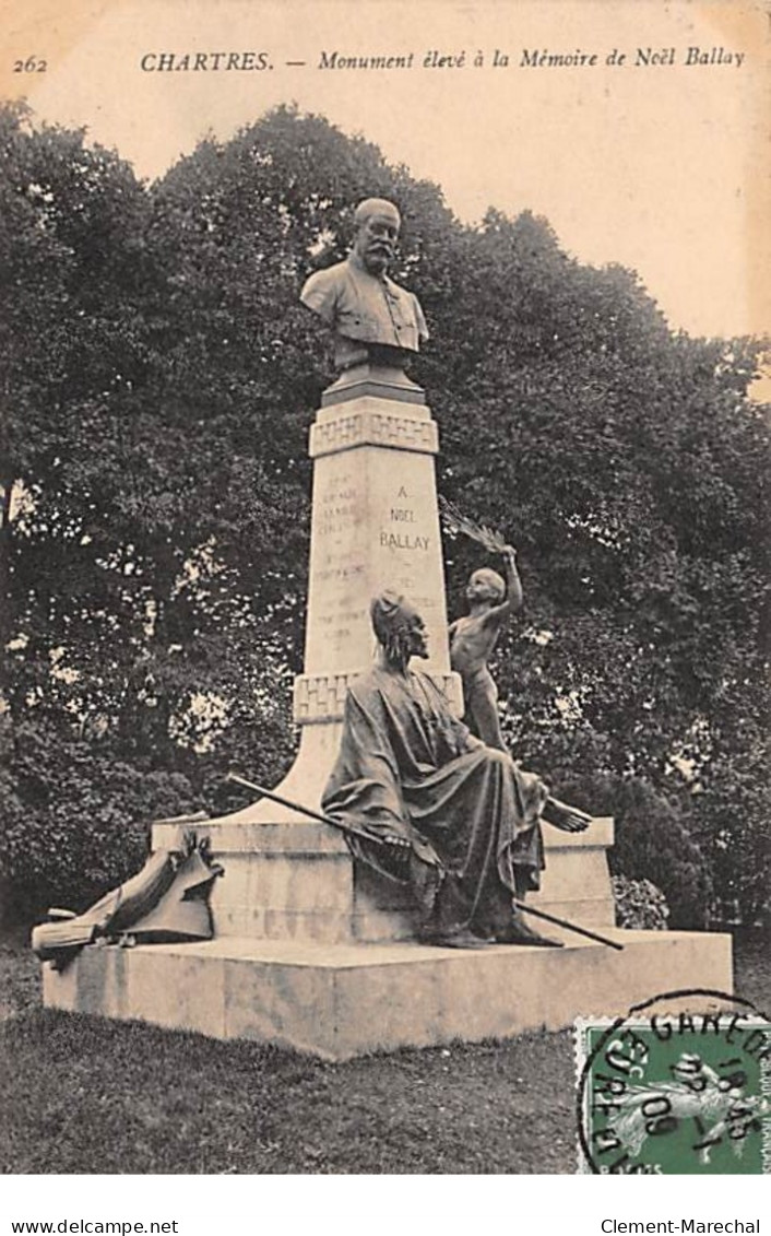 CHARTRES - Monument à La Mémoire De Noël Ballay - Très Bon état - Chartres