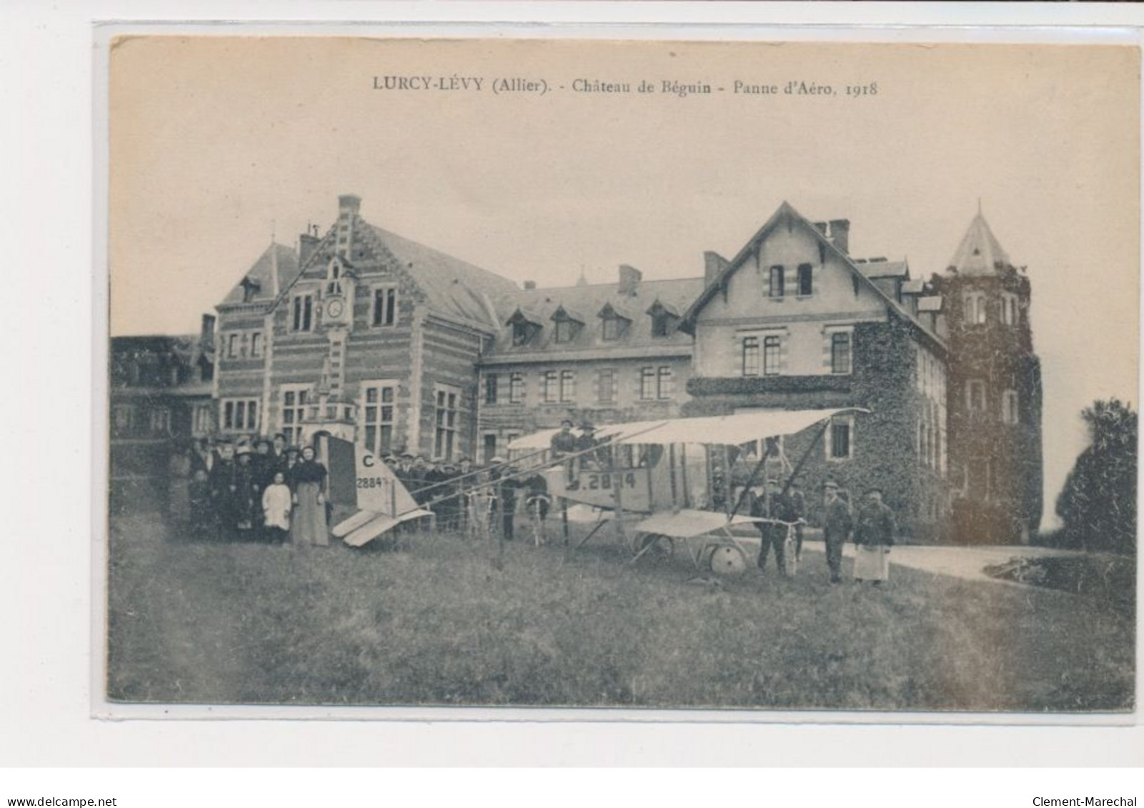 LURCY LEVY - Château De Béguin - Panne D'Aéro 1918 - Trés Bon état - Autres & Non Classés