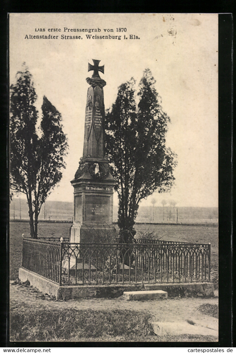 AK Weissenburg I. Els., Das Erste Preussengrab Von 1870 An Der Altenstadter Strasse, Reichseinigungskriege  - Sonstige & Ohne Zuordnung