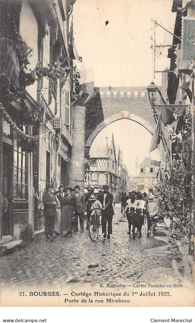 BOURGES - Cortège Historique Du 1 Juillet 1923 - Porte De La Rue Mirabeau - Très Bon état - Bourges