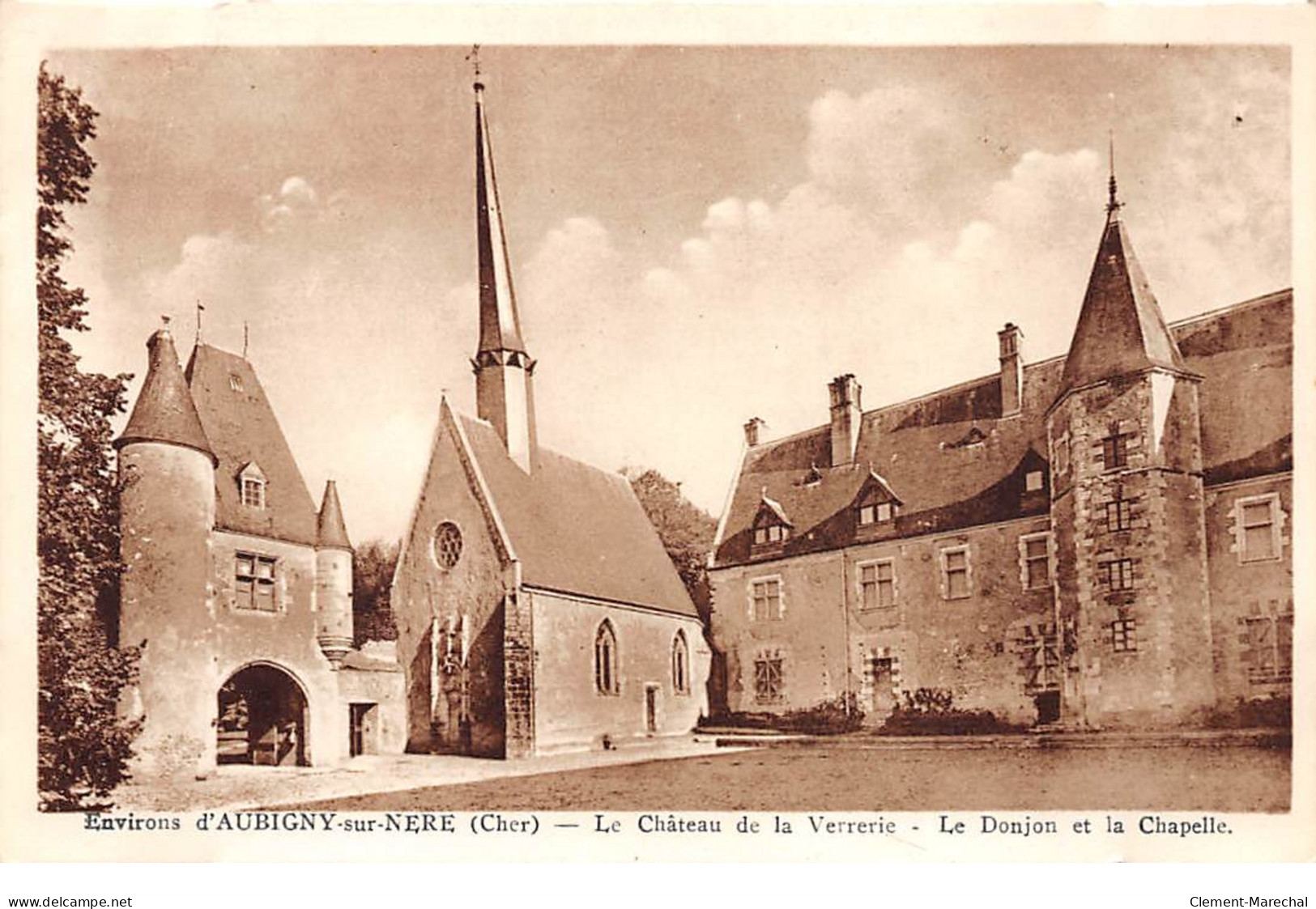 Environs D'Aubigny - Le Château De La Verrerie - Le Donjon Et La Chapelle - Très Bon état - Sonstige & Ohne Zuordnung