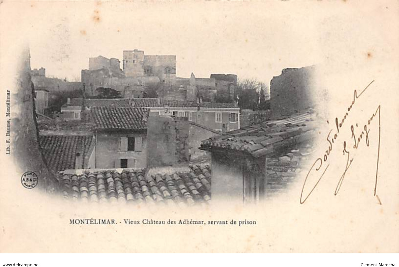 MONTELIMAR - Vieux Château Des Adhémar, Servant De Prison - Très Bon état - Montelimar