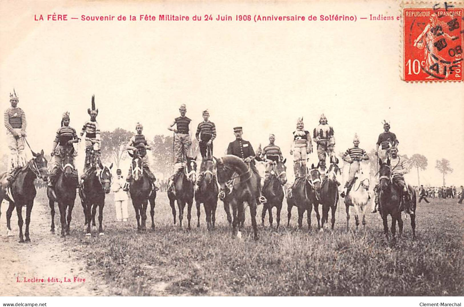 LA FERE - Souvenir De La Fête Militaire Du 24 Juin 1908 - Indiens - Très Bon état - Sonstige & Ohne Zuordnung