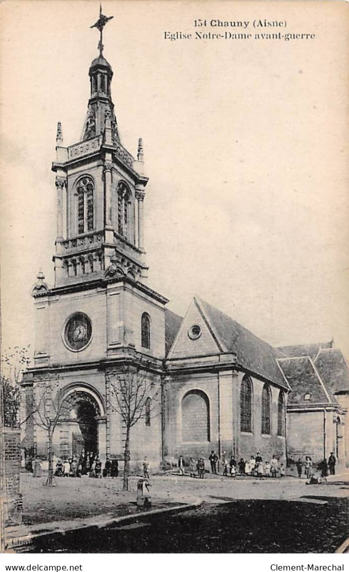 CHAUNY - Eglise Notre Dame Avant Guerre - Très Bon état - Chauny