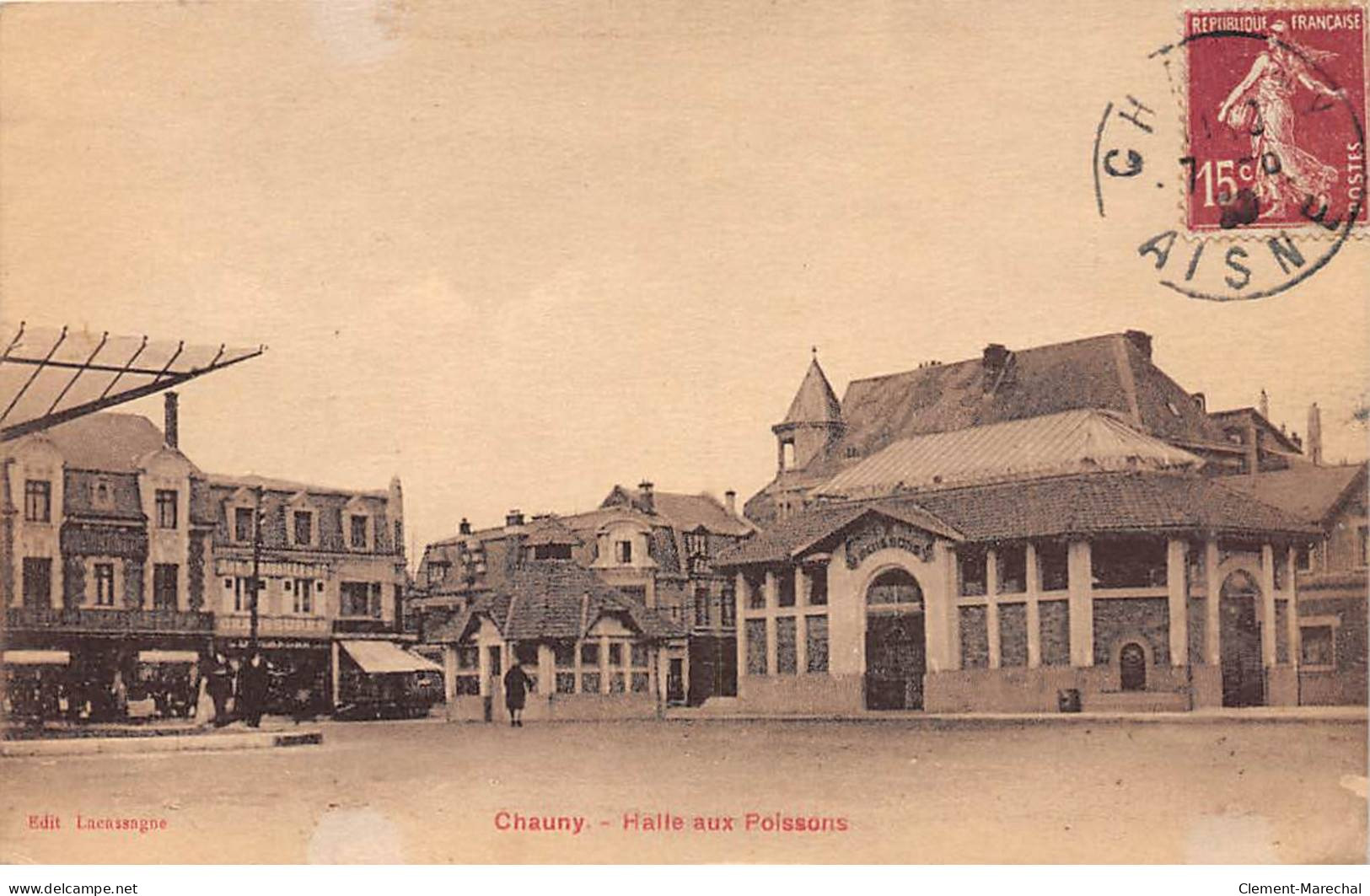 CHAUNY - Halle Aux Poissons - Très Bon état - Chauny