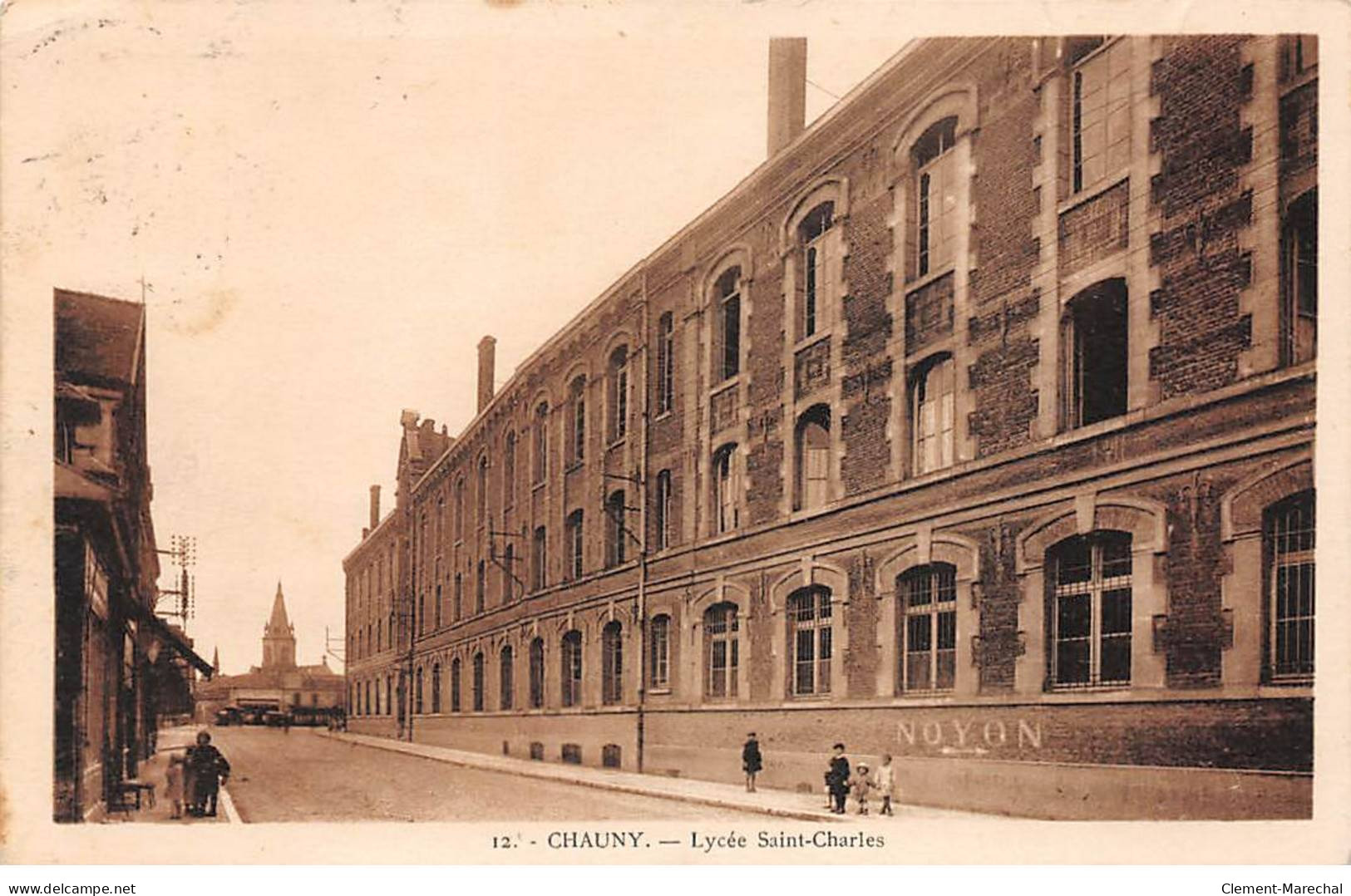 CHAUNY - Lycée Saint Charles - Très Bon état - Chauny