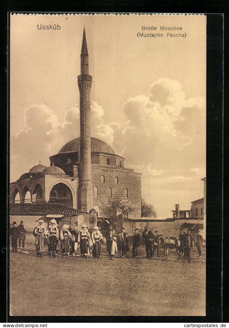 AK Skopje / Ueskueb, Grosse Moschee Mustapha Pascha  - North Macedonia